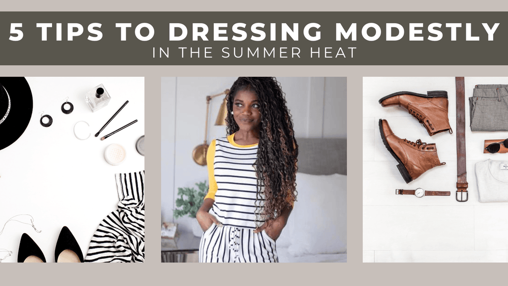 5 Tips to Dressing Modestly in the Summer Heat! - HALFTEE Layering Fashions